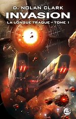 Télécharger le livre :  La Longue Traque, T1 : Invasion