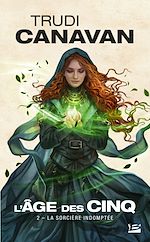 Télécharger le livre :  L'Âge des Cinq, T2 : La Sorcière indomptée