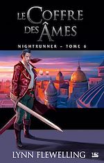 Télécharger le livre :  Nightrunner, T6 : Le Coffre des âmes