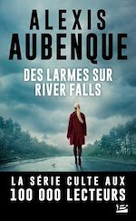 Download this eBook River Falls - Saison 2, T2 : Des larmes sur River Falls