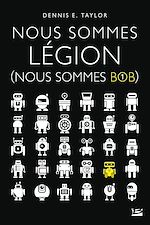 Télécharger le livre :  Nous sommes Bob, T1 : Nous sommes Légion (Nous sommes Bob)