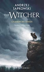 Download this eBook Sorceleur (Witcher) : La Saison des orages (traduction révisée)