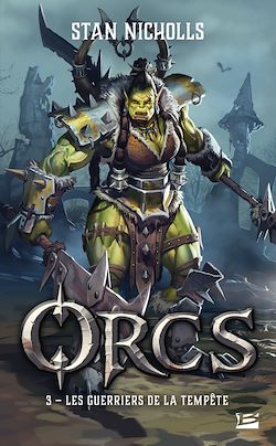 Télécharger le livre :  Orcs, T3 : Les Guerriers de la tempête