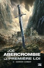 Download this eBook La Première loi, T3 : Dernier combat