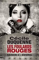 Download this eBook Les Foulards rouges, T3 : Évoria - Les Foulards rouges - Saison 3