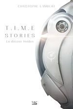 Télécharger le livre :  T.I.M.E Stories - Le dossier Heiden