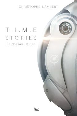 Télécharger le livre :  T.I.M.E Stories - Le dossier Heiden