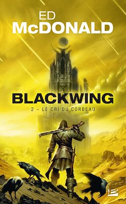 Télécharger le livre :  Blackwing, T2 : Le Cri du corbeau