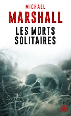 Télécharger le livre :  Les Morts solitaires