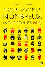 Télécharger le livre :  Nous sommes Bob, T2 : Nous sommes nombreux