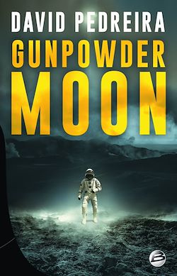 Télécharger le livre :  Gunpowder Moon
