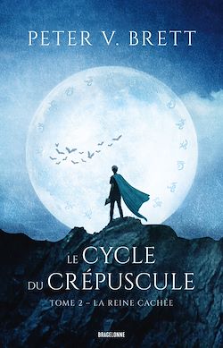 Télécharger le livre :  Le Cycle du Crépuscule, T2 : La Reine cachée