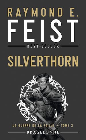 Téléchargez le livre :  La Guerre de la Faille, T3 : Silverthorn