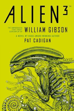 Télécharger le livre :  Alien 3 - le scénario de William Gibson