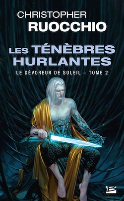 Télécharger le livre :  Le Dévoreur de soleil, T2 : Les Ténèbres hurlantes