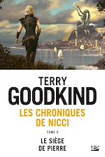 Télécharger le livre :  Les Chroniques de Nicci, T3 : Le Siège de pierre