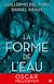  La Forme de l'eau