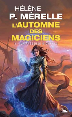 Télécharger le livre :  L'Automne des magiciens, T3 : La Passeuse d'ombres