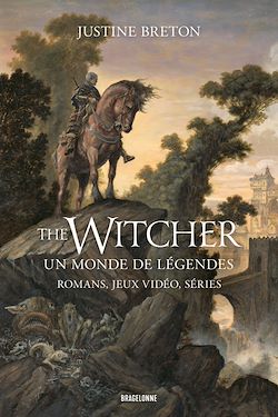 Télécharger le livre :  The Witcher, un monde de légendes : romans, jeux vidéo, séries