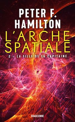 Télécharger le livre :  L'Arche spatiale, T2 : La Fille de la Capitaine