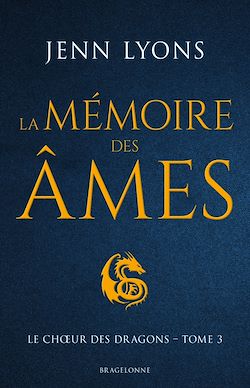 Télécharger le livre :  Le Choeur des dragons, T3 : La Mémoire des âmes