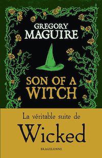 Téléchargez le livre :  Son of a Witch: la Véritable Suite de Wicked