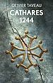 Télécharger le livre :  Cathares 1244