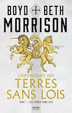 Télécharger le livre :  Chroniques des terres sans lois, T1 : Les Terres sans lois