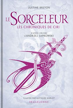Télécharger le livre :  L'Univers du Sorceleur (Witcher) : Les Chroniques de Ciri