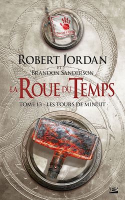 Télécharger le livre :  La Roue du Temps, T13 : Les Tours de Minuit