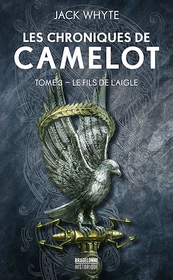 Télécharger le livre :  Les Chroniques de Camulod, T3 : Le Fils de l'Aigle