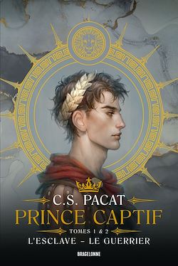 Télécharger le livre :  Prince Captif : Prince Captif Tomes 1 & 2 L'Esclave - Le Guerrier