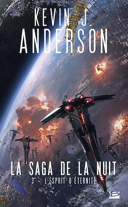 Télécharger le livre :  La Saga de la nuit, T3 : L'Esprit d'éternité