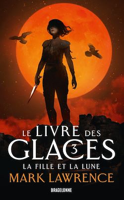 Télécharger le livre :  Le Livre des glaces, T3 : La Fille et la Lune