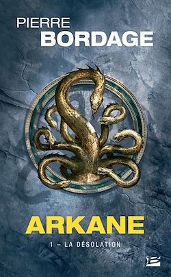 Télécharger le livre :  Arkane ,T1 : La désolation