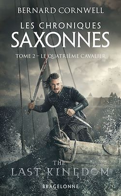 Télécharger le livre :  Les Chroniques saxonnes, T2 : Le Quatrième Cavalier