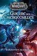 Télécharger le livre :  World of WarCraft : La Guerre des Émergécailles