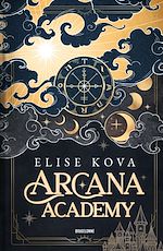 Télécharger le livre :  Arcana Academy, T1 : Arcana Academy