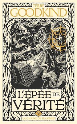 Télécharger le livre :  L'Épée de vérité, T9 : La Chaîne de flammes