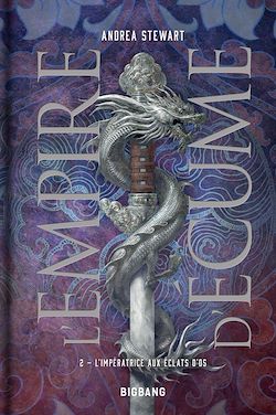 Télécharger le livre :  L'Empire d'écume T2 : L'Impératrice aux éclats d'os