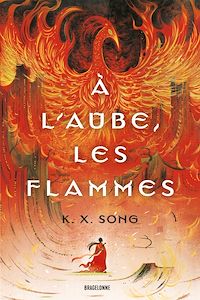 Téléchargez le livre :  À l'aube, les flammes
