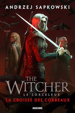 Télécharger le livre :  Sorceleur (Witcher) : La Croisée des corbeaux