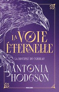 Téléchargez le livre :  La Voie Éternelle, T1 : La Disciple du Corbeau
