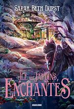 Télécharger le livre :  L'Île aux jardins enchantés