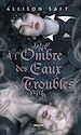 Télécharger le livre :  À l'ombre des eaux troubles