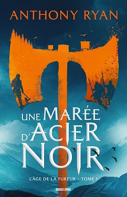 Télécharger le livre :  L'Âge de la Fureur, T1 : Une marée d'acier noir