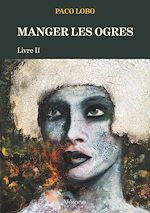 Télécharger le livre :  Manger les ogres