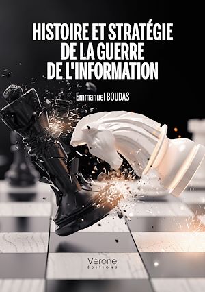 Téléchargez le livre :  Histoire et stratégie de la guerre de l'information