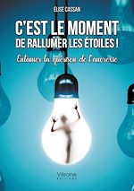 Télécharger le livre :  C'est le moment de rallumer les étoiles !