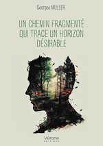 Télécharger le livre :  Un chemin fragmenté qui trace un horizon désirable